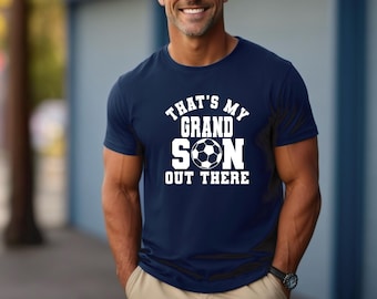 Soccer Shirt | That’s My Grandson | Soccer Grandma Shirt | Soccer Grandpa Shirt | Soccer Family | Matching Family Shirts | Grandparents Day