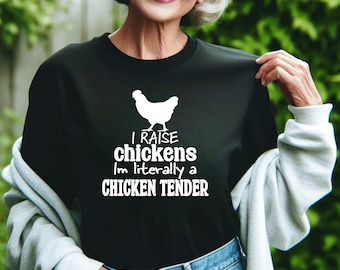 Chicken Tender Tshirt | Chicken Keeper Shirt | Funny Chicken Shirt |  Chicken Lady quotes | Country Humor  | Country Girl