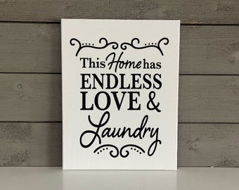 This Home has Endless Love and Laundry Sign | Laundry Room Wall Decor | In This House Sign | Laundry Sign | Modern Farmhouse Sign
