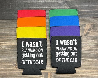 Party Coozie | I wasn’t planning on getting out of the car | Beer Coozie | Great Gag Gift | Coozie Humor