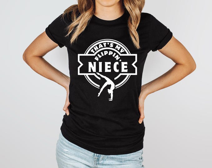 Gymnastics Uncle/Aunt Shirt | That’s My Flippin’ Niece T-Shirt | Bella Canvas | A4 Performance | Gildan