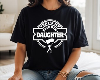 That's My Flippin' Daughter Color Guard Shirt | Family Color Guard Tee