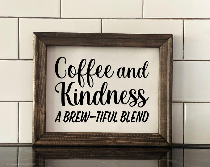 Coffee Sign | Coffee and Kindness A Brewtiful Blend | Coffee House Decor | Modern Farmhouse Kitchen Sign | Retro Diner Wall Decor