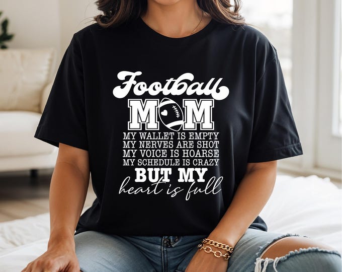 Heart is Full |  Football Mom Shirt | Football Game Day Shirt | Proud Football Mom | Free Shipping
