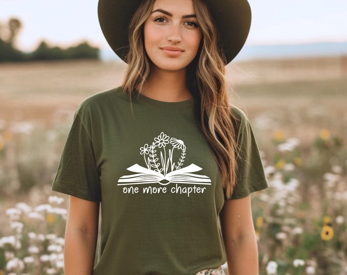 Book Lover Shirt | One More Chapter Shirt | Book Tshirt | Bella Canvas | Gildan | Book Sweatshirt