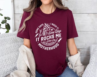 Motherhood | Mom Life Shirt | Some Days I rock It | Mom Skull Shirt | Gift for Mom | Free Shipping | Gift for Her