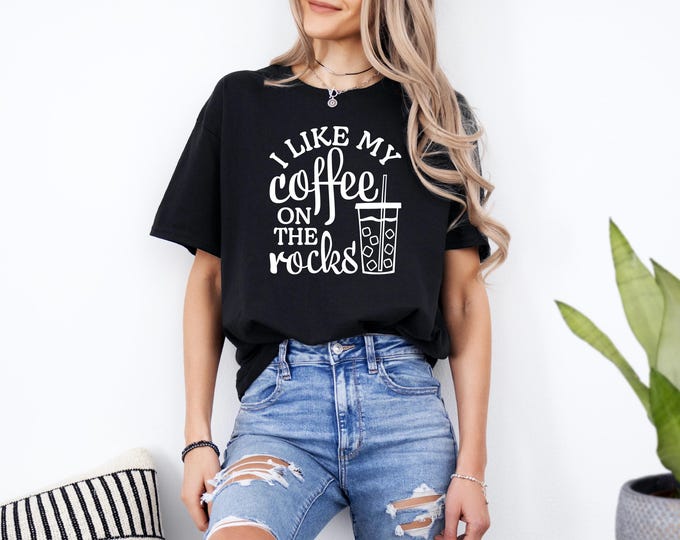 Coffee on the Rocks | Funny Coffee Shirt | Perfect Gift for a Coffee Lover