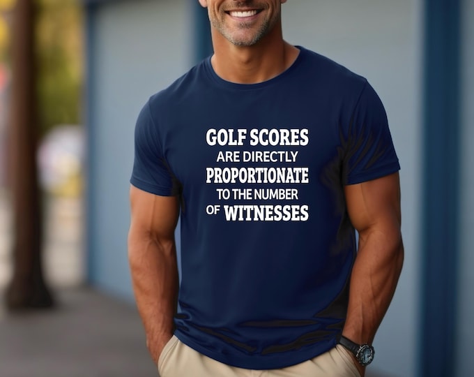 Funny Golf Shirt | Golf Scores | Golf Tshirt | Golf Humor | Gift for Golfer | Gift for Dad | Moisture Wicking | Free Shipping | Gift for Him