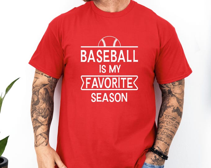 Baseball TShirt | Baseball is my favorite season shirt | Baseball sayings | Perfect Gift for Baseball Lover | Free Shipping