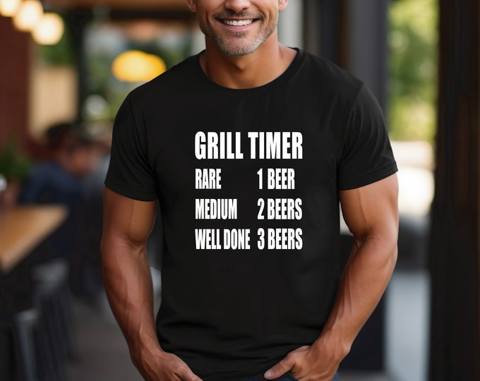 Grill Master Shirt | BBQ Grill Timer | Professional Griller | Rare 1 Beer Medium 2 Beers Well Done 3 Beers | Gift for Him | Free Shipping
