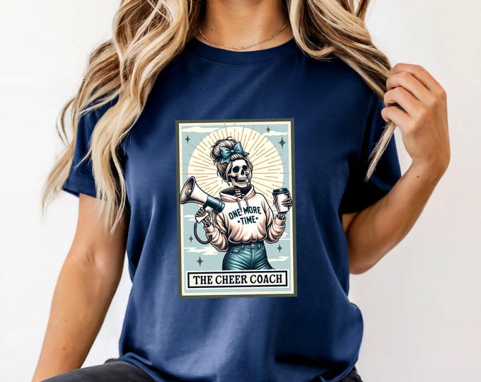 Cheer Coach Skeleton Tarot Card Graphic Tee | One More Time Cheerleading Gift Shirt