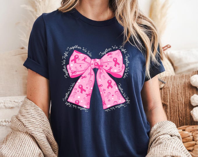Together We Fight | Pink Ribbon | Pink Bow | Wear Pink | Breast Cancer Awareness Shirt | Breast Cancer Tshirt | Free Shipping