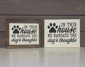 Dog Lover Canvas Sign | In This House We Narrate the Dog’s Thoughts | Modern Farmhouse Decor