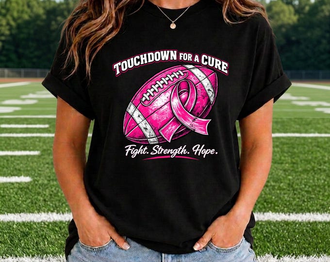 Touchdown for a Cure | Breast Cancer Football Shirt | Breast Cancer Awareness Wear Pink T-shirt