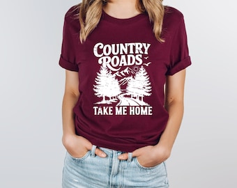 Country Roads | Country Music Shirt | Country Girl Shirt | Gift for Country Music Fan