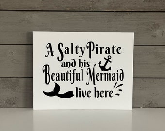 A Salty Pirate and His Beautiful Mermaid Live Here Sign | Nautical Canvas Sign | Welcome Sign