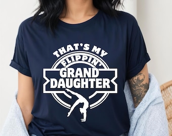 That’s my Flippin’ Granddaughter Gymnastics Shirt | Gymnastics Grandma Shirt | Gymnastics Grandpa