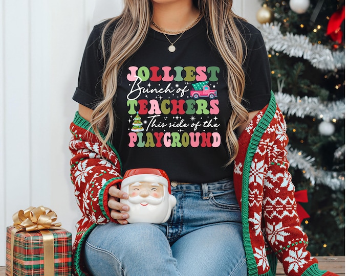 Jolliest Bunch of Teachers | Matching Teacher Shirts | Funny Teacher Shirts | Christmas Shirts | The Life of a Teacher | Free Shipping