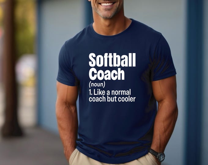 Softball Coach Dry Fit Shirt | Softball Coach Definition Shirt | Like a Normal Coach Only Cooler | Perfect Gift for Coach