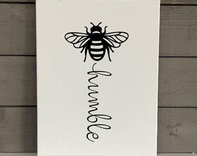 Bee Humble Canvas Sign | Bumblebee Sign | Farmhouse Decor | Nursery Decor