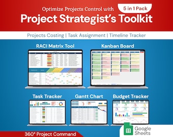 May include: An image promoting the "Project Strategist's Toolkit", showcasing five project management tools: RACI Matrix, Kanban Board, Task Tracker, Gantt Chart, and Budget Tracker. The image includes the Google Sheets logo and text: "Optimize Projects Control with Project Strategist's Toolkit."