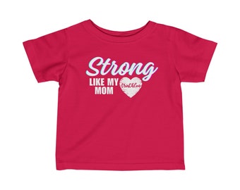 Strong Like My Mom (Infant 6M/12M/18M/24M)