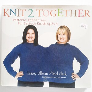 Knit 2 Together: Patterns & Stories Book by Tracey Ullman