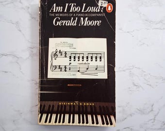 ¿Hablo demasiado alto? Gerald Moore, Memorias de un pianista acompañante, Penguin Paperback