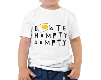 NEW - Toddler Short Sleeve Tee - I ate Humpty Dumpty mini confession Funny Humor kids shirt