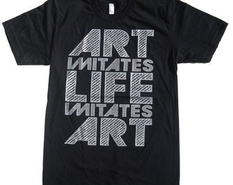 Men/Women - Art Imitates Life, Life Imitates Art Graphic Tee, Silver print T-shirt