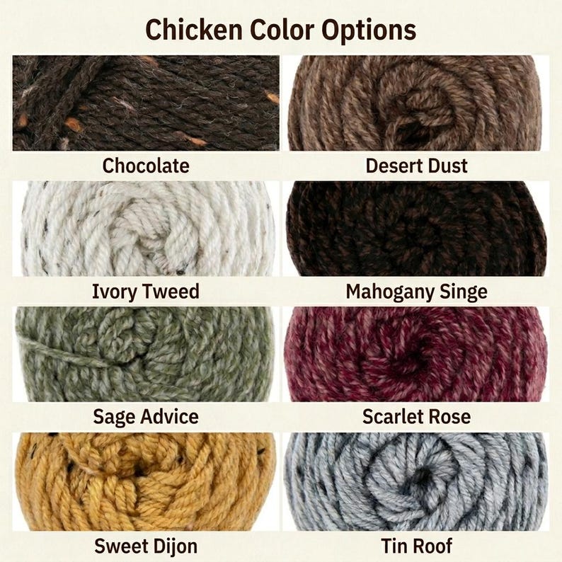 May include: A grid of eight yarn skeins labelled Chicken Colour Options, featuring colours Chocolate, Desert Dust, Ivory Tweed, Mahogany Singe, Sage Advice, Scarlet Rose, Sweet Dijon, and Tin Roof, showcasing various textures and colour variations.