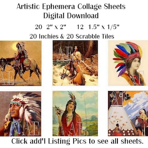 May include: Six digital collage sheets featuring vintage illustrations of Native American people and scenes. The sheets are 2 inches by 2 inches and 1.5 inches by 1/5 inches. The sheets are also available in 20 inches and 20 Scrabble tiles.