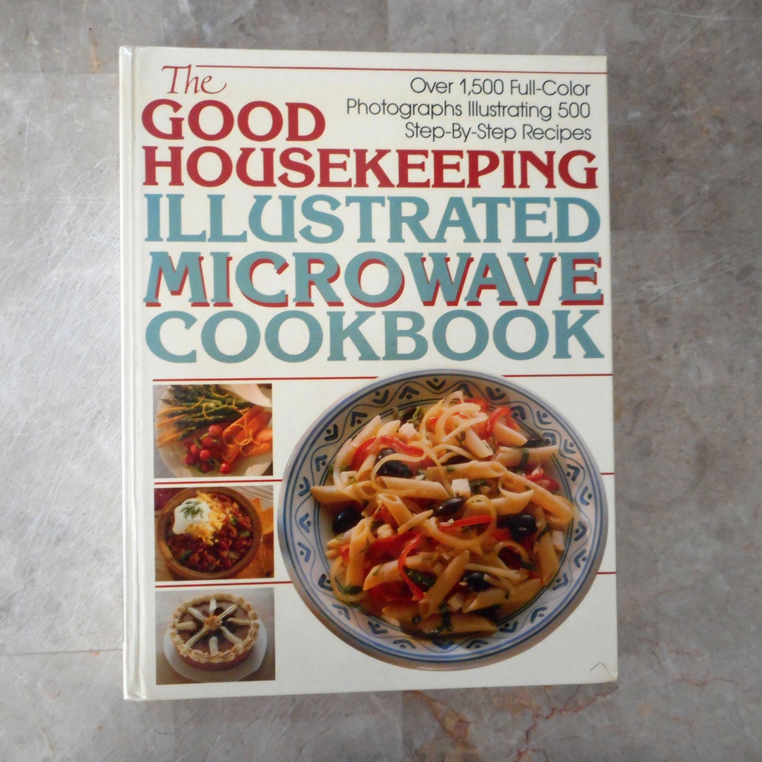 The Good Housekeeping Illustrated Microwave Cookbook Etsy
