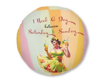 Retro Adult Humor Tufted Floor Pillow (Circle): A Day Between Saturday and Sunday