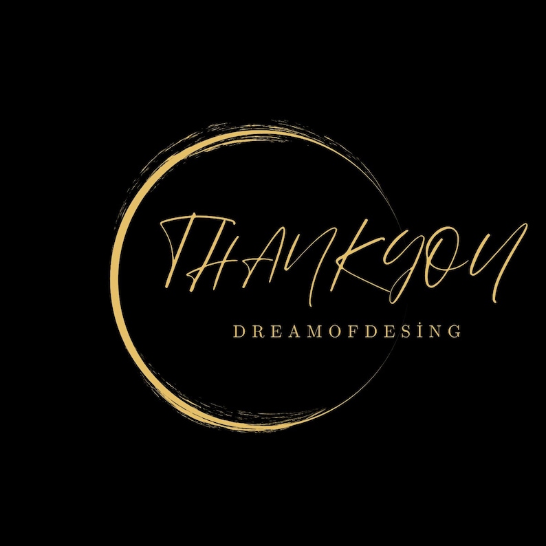 K&ouml;nnte beinhalten: Schwarzer Hintergrund mit einem goldfarbenen Kreis und Text. Die Worte "THANK YOU" sind in einer Schreibschrift geschrieben, darunter "DREAM OF DESING" in kleinerer, serifenloser Schrift.