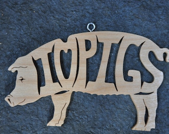 I love PIGS  Ornament Hand Cut wooden Christmas Ornaments