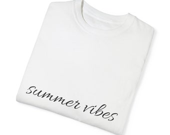 Unisex Garment-Dyed T-shirt summer vibes