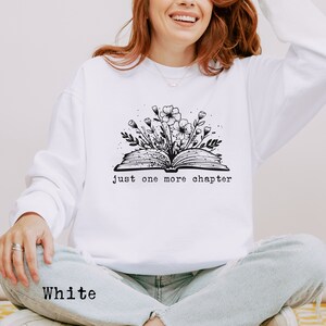 Just One More Chapter Sweatshirt/ One More Chapter/ Comfort Colors Shirt/ Reading Sweatshirt/ Book Lover Gift/ Bookish Gift/ Teacher Gift