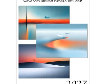 May include: A 2027 wall calendar titled Between Sea and Infinity: Twelve Semi-Abstract Visions of the Coast. It features three landscape images with orange, blue, and white gradients, minimalist horizons, and small silhouettes.