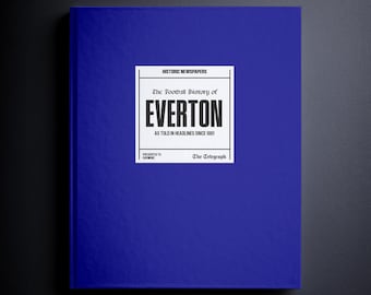 Everton Football Gift - Goodison Park History In Newspaper Headlines - Personalised Toffees Gift - Name Printed On Cover