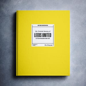 Leeds United Football Gift - Elland Road History in Telegraph Headlines - Enhanced Coverage - Whites Fan Gift - Name Printed On Cover