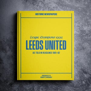 Leeds League Champions 1992 Football Gift - Elland Road History In Newspaper Headlines - Personalised Whites Fan Gift -Name Printed On Cover