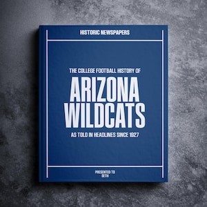 Arizona Wildcats Gift - NCAA College Football History In Newspaper Headlines Book - Personalized Wildcats Fan Item - Name Printed On Cover