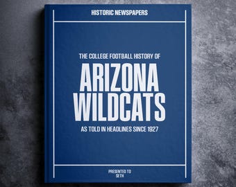 Arizona Wildcats Gift - NCAA College Football History In Newspaper Headlines Book - Personalized Wildcats Fan Item - Name Printed On Cover