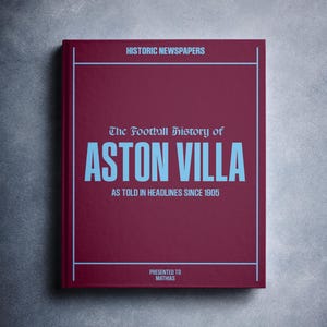Aston Villa Fussball Geschenk - Villa Park Geschichte in den Zeitungsschlagzeilen - Personalisiertes Villans Fan Geschenk - Name auf dem Cover gedruckt