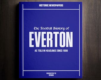 Everton Football Gift - Goodison Park History In Newspaper Headlines - - Personalised Toffees Gift - Name Printed On Cover