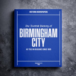 Birmingham Football Gift - St. Andrew&#39;s History In Newspaper Headlines - Personalised Bluenoses Gift - Name Printed On Cover