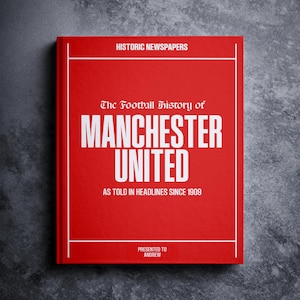 Regalo de fútbol del Manchester United - Historia del Manchester United en titulares de periódicos - Regalo personalizado del Manchester United - Nombre impreso en la portada