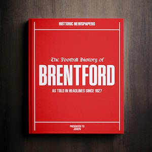 Brentford Football Gift - Gtech Community History In Newspaper Headlines - Personalised Bees United Gift - Name Printed On Cover