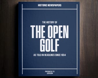 The British Open Golf Gift - Golf History In Newspaper Headlines Book - Personalised Golf Fan Item - Name Printed On Cover
